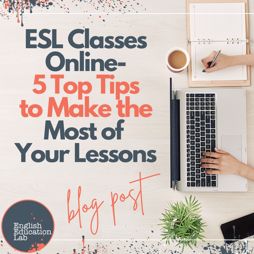 esl-classes-online-5-top-tips-to-make-the-most-of-your-lessons