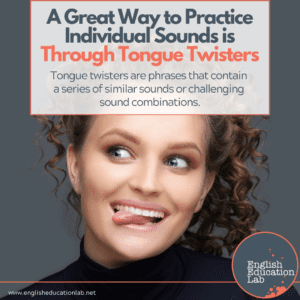 An ESL student practicing tongue twisters to help with pronunciation.