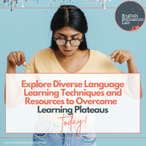 An ESL student exploring diverse language learning techniques and resources to overcome their learning plateaus.