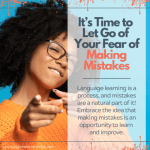 An ESL student reminders herself that it's important to let go of her free of making mistakes.