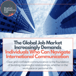 A picture of a city center and the words, "the global-market increasingly demands individuals who can navigate international communication" superimposed over it.