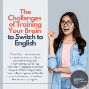 An ESL student thinking about the challenges of training their brain to switch to English.