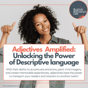 ESL learner realizing the power of adjectives.