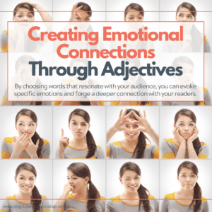 Students realizing that you can create emotional connections through adjectives when writing.