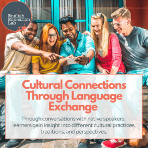 ESL students realizing the cultural connections they can make through language exchange partners.