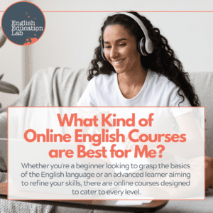 An English learner asking what kind of online English course is best for her.