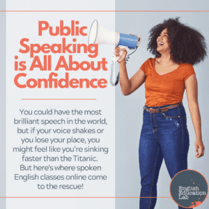 An English language learner realizing that public speaking is all about confidence.