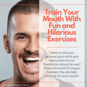 An ESL learner working on his pronunciation skills with fun exercises.