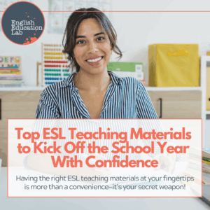 An ESL teacher using inspirational esl teaching materials to start the school year off with confidence.