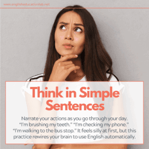 An ESL student thinking in English.