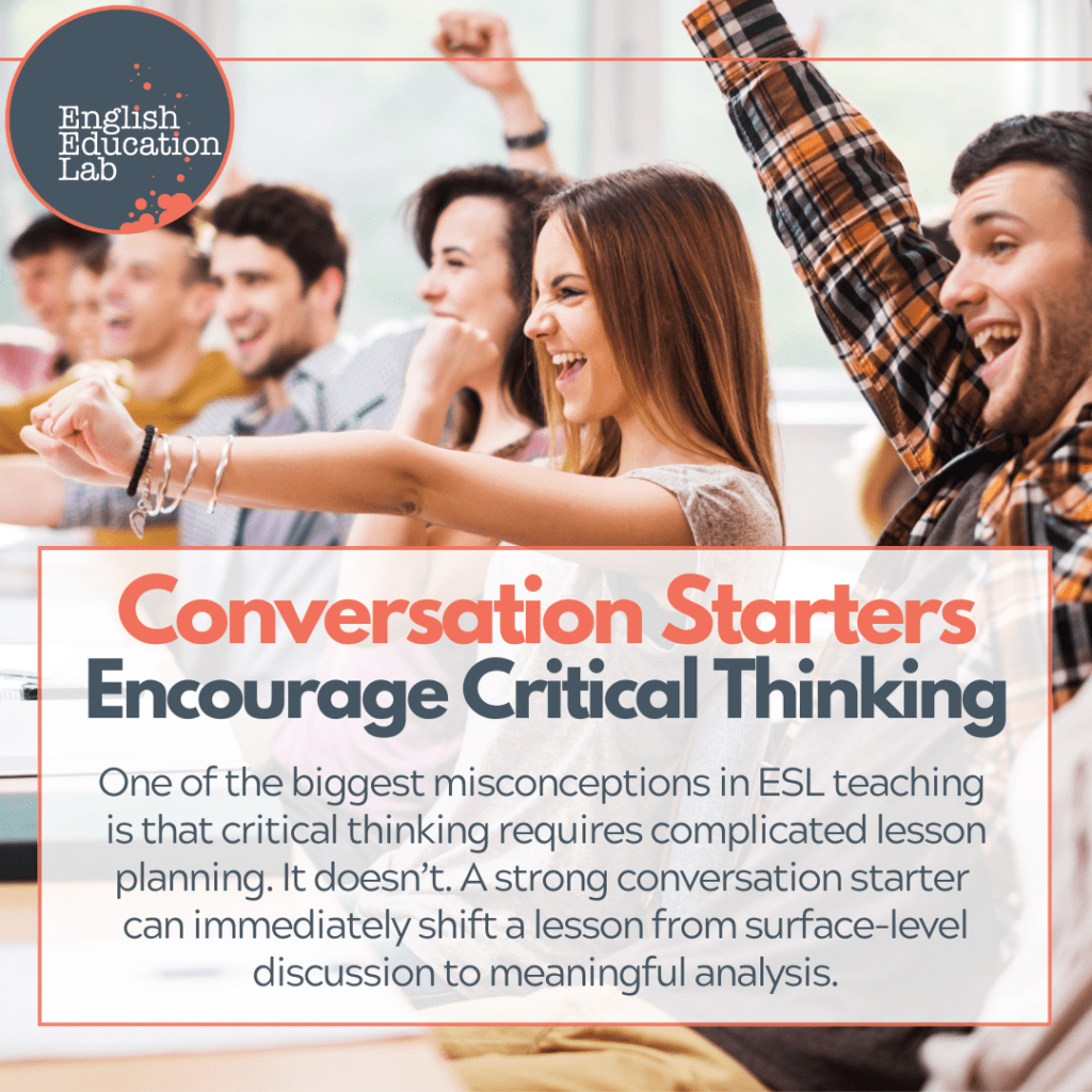 ESL students improving their critical thinking skills through conversation starters.